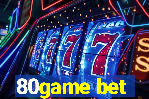 80game bet